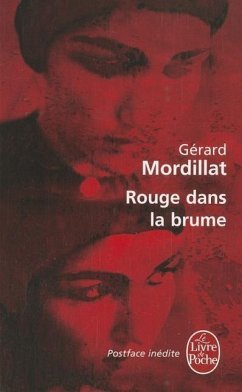 Rouge Dans la Brume - Mordillat, Gérard