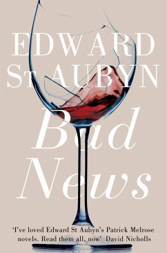 Bad News - St. Aubyn, Edward