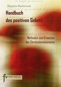 Handbuch des positiven Gebets - Hasbrouck, Hypatia