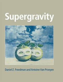 Supergravity - Freedman, Daniel Z. (Massachusetts Institute of Technology); Van Proeyen, Antoine