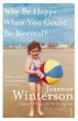 Why Be Happy When You Could Be Normal? - Bild 1