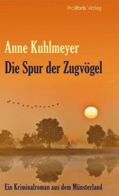 Die Spur der Zugvögel - Kuhlmeyer, Anne