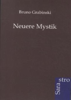 Neuere Mystik - Grabinski, Bruno