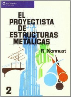 El proyectista de estructuras metálicas 2 - Nonnast Manchón, Robert