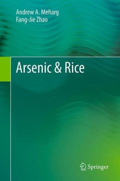 Arsenic & Rice - Meharg, Andrew A.;Zhao, Fang-Jie
