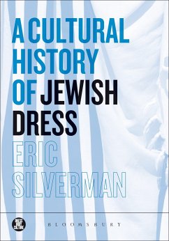 A Cultural History of Jewish Dress - Silverman, Eric