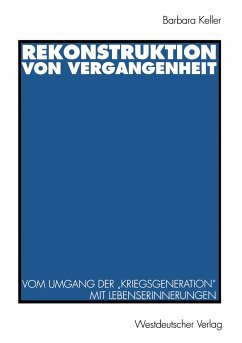 Rekonstruktion von Vergangenheit - Keller, Barbara