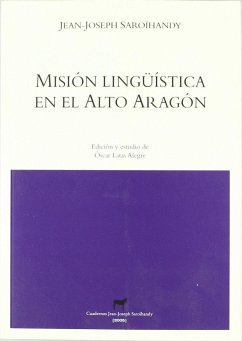 Misión lingüística en el Alto Aragón - Latas Alegre, Óscar; Saroïhandy, Jean-Joseph