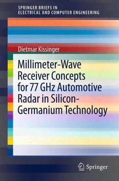 Millimeter-Wave Receiver Concepts for 77 GHz Automotive Radar in Silicon-Germanium Technology - Kissinger, Dietmar