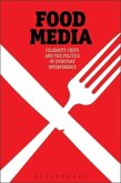 Food Media: Celebrity Chefs and the Politics of Everyday Interference