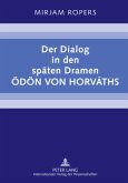 Der Dialog in den späten Dramen Ödön von Horváths