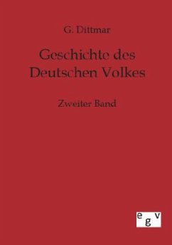 Geschichte des Deutschen Volkes - Dittmar, G.