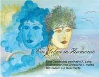 Ein Leben in Harmonie - Long, Kathy A.