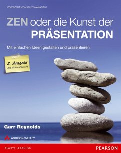Zen oder die Kunst der Präsentation, Zweite Ausgabe - Mit einfachen Ideen gestalten und präsentieren - Reynolds, Garr