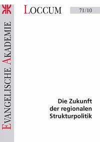 Die Zukunft der regionalen Strukturpolitik - Lange, Joachim und Arno Brandt