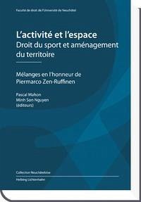 L’activité et l’espace - Droit du sport et aménagement du territoire