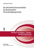 Die zivilrechtliche Verantwortlichkeit des Abschlussprüfers für den Bestätigungsvermerk