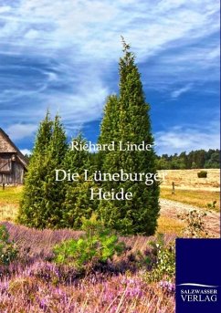 Die Lüneburger Heide - Linde, Richard