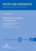 Was blieb vom Fenster in den Westen?