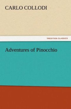 Adventures of Pinocchio - Collodi, Carlo