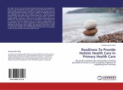 Readiness To Provide Holistic Health Care In Primary Health Care