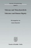 Toleranz und Menschenwürde / Tolerance and Human Dignity