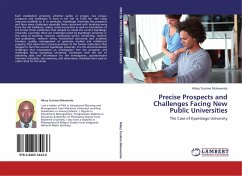 Precise Prospects and Challenges Facing New Public Universities