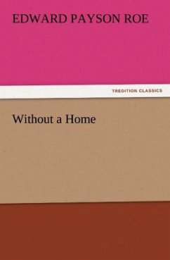 Without a Home - Roe, Edward Payson
