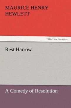 Rest Harrow - Hewlett, Maurice Henry