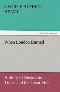 When London Burned - Henty, George Alfred