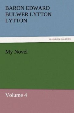 My Novel - Bulwer-Lytton, Edward George