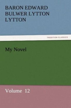 My Novel - Bulwer-Lytton, Edward George