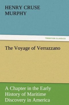 The Voyage of Verrazzano - Murphy, Henry Cruse