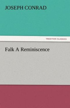 Falk A Reminiscence - Conrad, Joseph