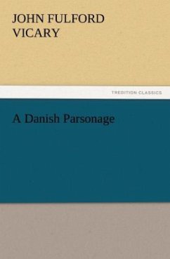 A Danish Parsonage - Vicary, John Fulford