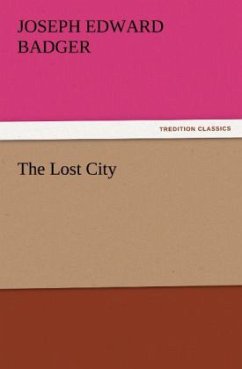 The Lost City - Badger, Joseph Edward