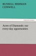 Acres of Diamonds: our every-day... - Bild 1