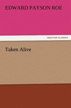 Taken Alive - Roe, Edward Payson