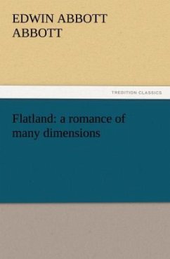 Flatland: a romance of many dimensions - Abbott, Edwin A.