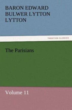 The Parisians - Bulwer-Lytton, Edward George