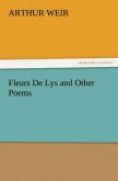 Fleurs De Lys and Other Poems