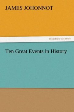 Ten Great Events in History - Johonnot, James