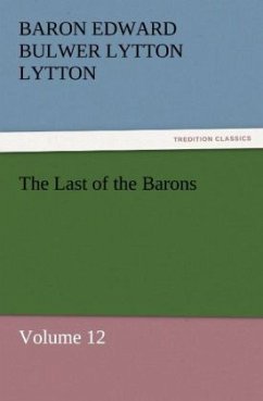 The Last of the Barons - Bulwer-Lytton, Edward George