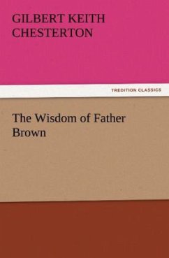 The Wisdom of Father Brown - Chesterton, Gilbert K.