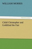 Child Christopher and Goldilind the Fair