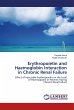 Erythropoietin and Haemoglobin Interaction in Chronic Renal Failure - Huma, Tayyaba; Khalil-ul-Rahman, .