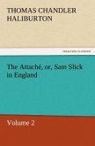 The Attaché, or, Sam Slick in England