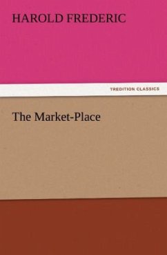 The Market-Place - Frederic, Harold