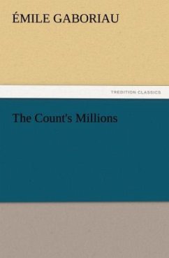 The Count's Millions - Gaboriau, Émile