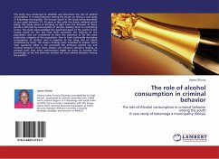 The role of alcohol consumption in criminal behavior - Otieno, James